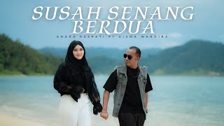 Download lagu Andra Respati ft. Gisma Wandira - Susah Senang Berdua mp3