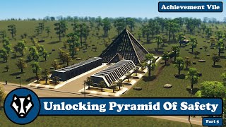 Cities Skylines - How To Unlock The Pyramid Of Safety Monument (Vanilla) Achievement Ville Part 5