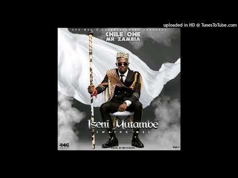 Chile One MrZambia-Iseni Mutambe-(Official Audio)
