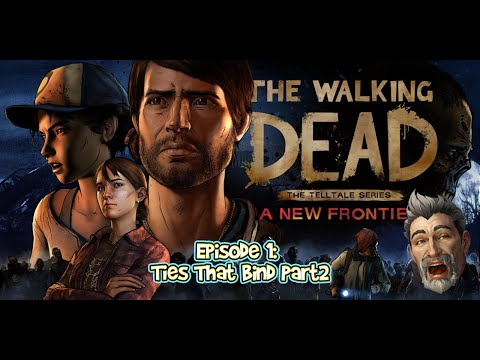 The Walking Dead: Telltale Series | A New Frontier | Episode 2: Ties That Bind (Part 2)