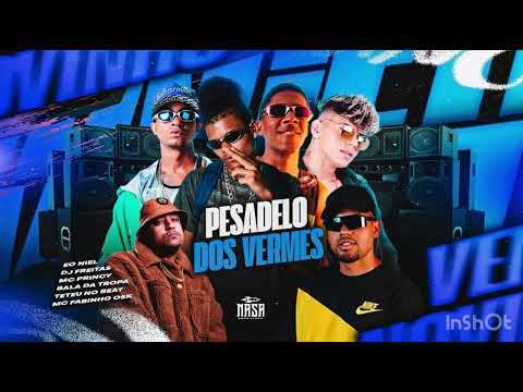 Pesadelo Dos Vermes - Mc Princy, Barca Na Batida, Bala Da Tropa, Eo Niel, Mc Fabinho osk