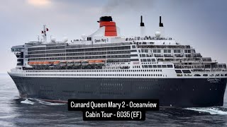 Cunard Queen Mary 2 - Oceanview Cabin Tour - 6035 (EF)