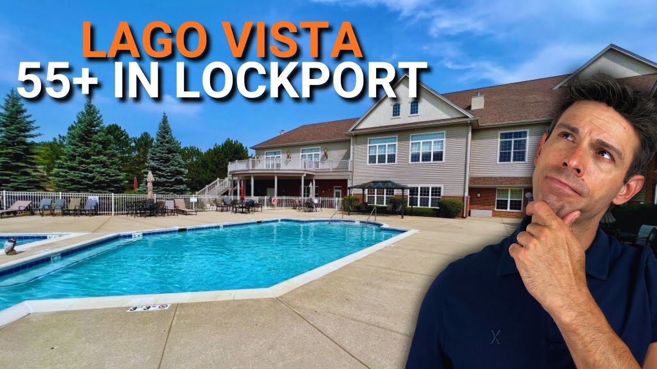 Discover LAGO VISTA - 55+ Community HIDDEN GEM in Lockport Illinois