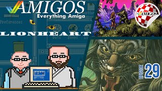 Amigos Amiga Podcast  29 - Lionheart (pt 1)