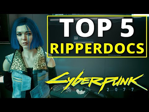 Top 5 Ripperdocs & Their Best Upgrades in Cyberpunk 2077!