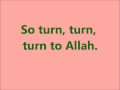 Turn to Allah Yusuf Islam lyrics 