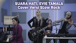 Download lagu Suara Hati - Evie Tamala - Cover Versi Slow Rock mp3