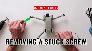 DJI Mini Series | Removing a Stuck Propeller Screw