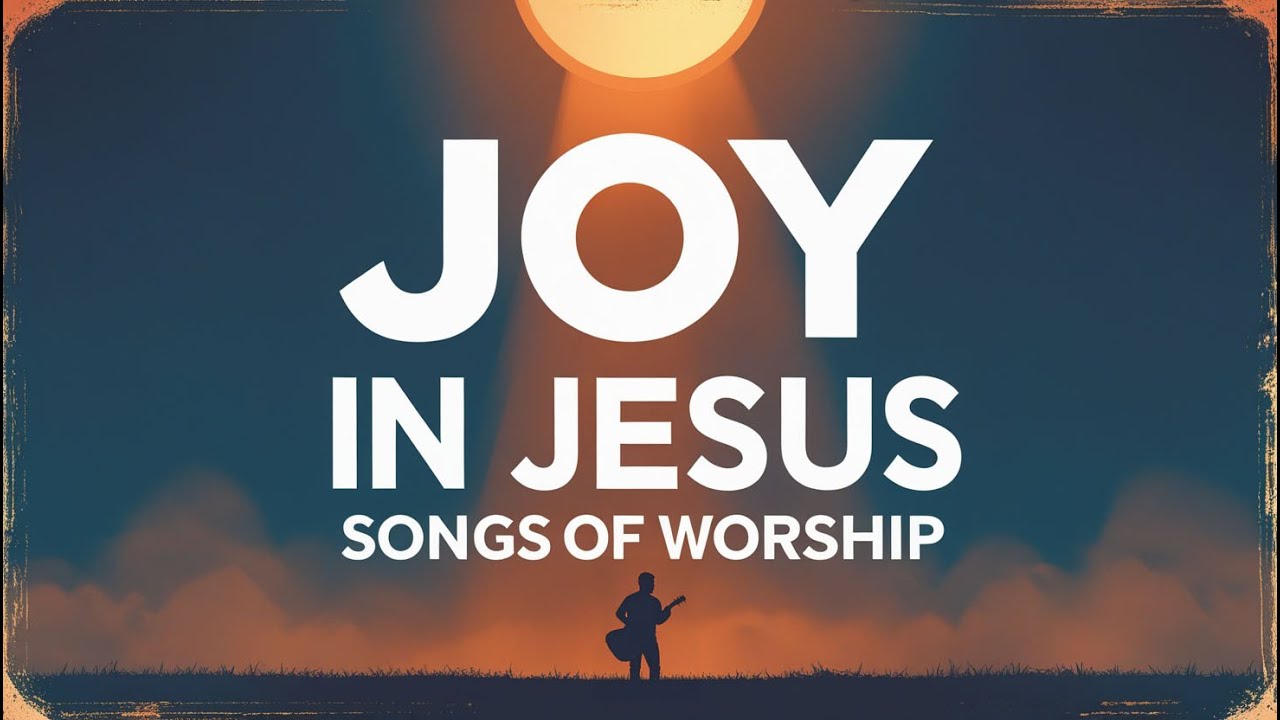 Joy in Jesus | Uplifting Acoustic Christian Worship Music