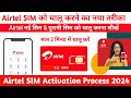 How to Activate Airtel SIM Card | Airtel New SIM Activation Process 2024 Airtel SIM Chalu Kaise Kare