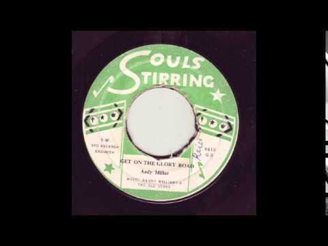 Andy Miller, Ranny Williams and The All Stars - Get On The Glory Road + I Want To See Sweet Jesus