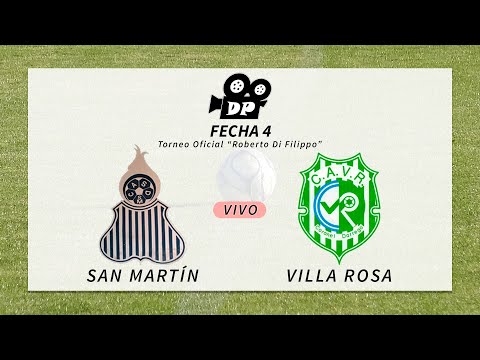 San Martín vs Villa Rosa - Fecha 4 - Torneo oficial "Roberto Di Filippo"