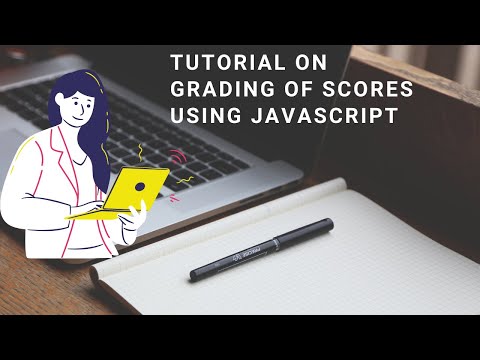 Tutorial On Grading Scores Using Javascript