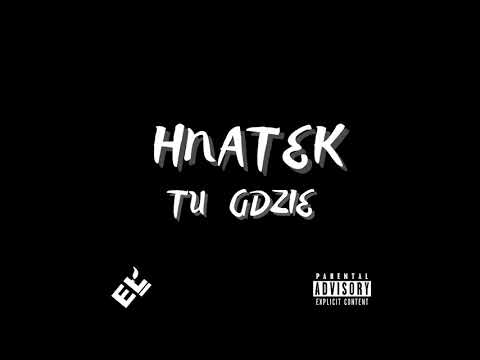 Hnatek - TU GDZIE (prod. LH instrumentals)