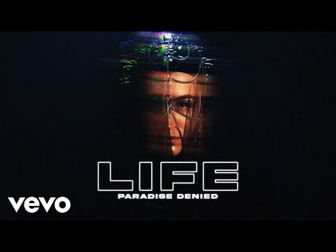 Video thumbnail for LIFE (Paradise Denied)