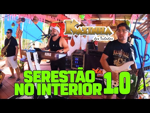 SERESTÃO NO INTERIOR 1.0 - KAZINHA DOS TECLADOS