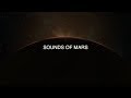 Video 3: sounds of Mars