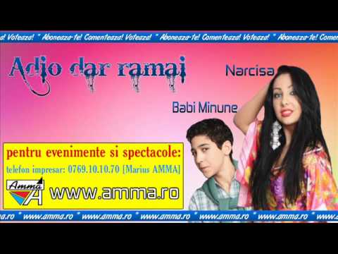 Babi Minune si Narcisa - Adio dar ramai
