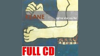 Keane – Call Me What You Like (2000 CD Single) [HQ]