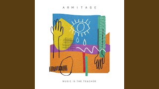 Armitage - Music Is The Teacher video