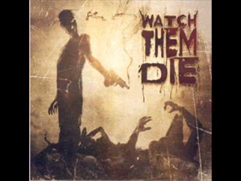 Watch Them Die - Resurrection