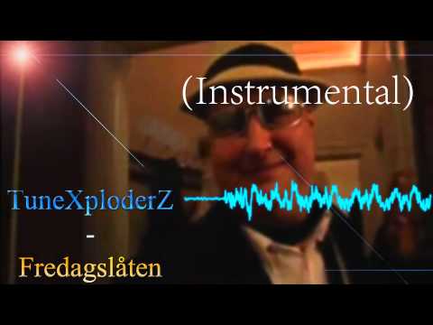 TuneXploderZ - Fredagslåten (Instrumental Version)