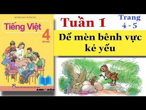 Tiếng Việt 4 | Tuần 1 | DẾ MÈN BÊNH VỰC KẺ YẾU