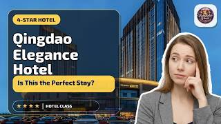 Qingdao Elegance Hotel - Is This the Perfect Stay? | Qingdao, China🛏️