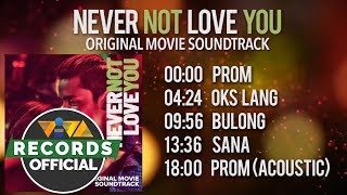 Never Not Love You Original Movie Soundtrack (Non-Stop Playlist)