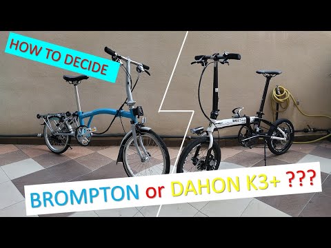 BROMPTON or Dahon K3 Plus ?