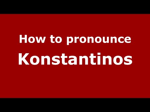 How to pronounce Konstantinos (Baia Mare, Maramures, Romania) - PronounceNames.com