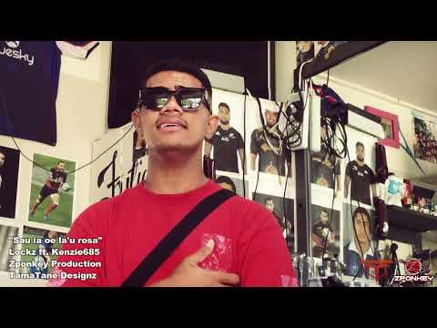 "Sau ia oe la'u rosa" | Lockz ft. Kenzie685 |