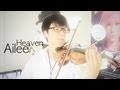 Ailee - Heaven - Jun Sung Ahn Violin Cover 