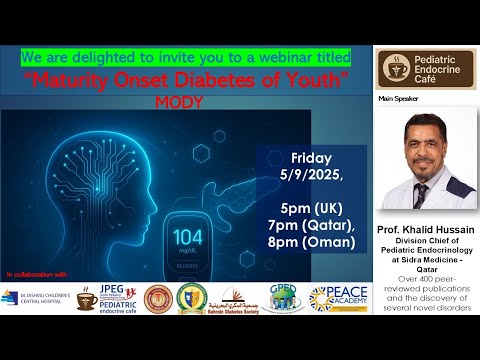 Overview of Maturity Onset Diabetes of the Youth (MODY), Prof Khalid Hussain