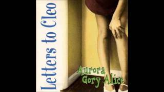 Letters to Cleo - Get On With It