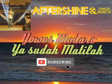 Aftershine-Yowes Modaro(Lirik dan terjemahan)