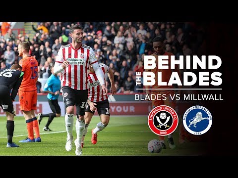 BEHIND THE BLADES | Sheffield United v Millwall