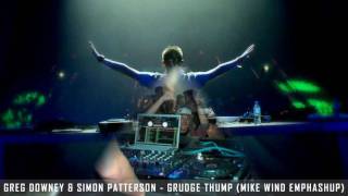 Greg Downey vs. Simon Patterson - Grudge Thump (Mike Wind Emphashup)