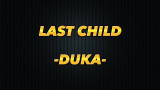 Download lagu Last Child Duka... mp3