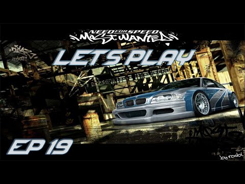 Let's Play Need For Speed Most Wanted (2005) - Part 19