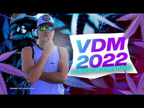 DJ MAGO O INCOMPARÁVEL VDM 2022