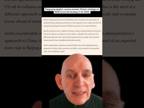 Taoguang yanghui, yousuo zuowei. China's strategy on REM versus US Strategy 2-23-2026