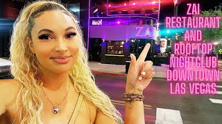 NEW! ~ ZAI Restaurant and ROOFTOP Bar ~ Food Review ~ Downtown Las Vegas