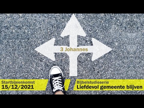 Bijbelstudie: Liefdevol gemeente blijven | Startavond | Johan Otten | Baptistengemeente Meppel