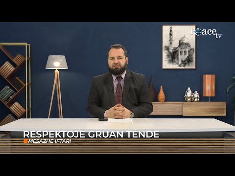 05. Mesazhe Iftari - Respektoje gruan tënde - Muhamed Dërmaku