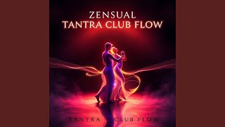 TANTRA CLUB FLOW (vol.1)