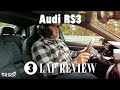 2023 Audi RS3 3 Lap Review Excellent In Almost Every Way Matt Farah