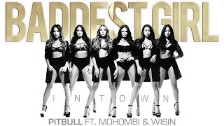 Baddest Girl In Town ft. Mohombi &amp; Wisin (Audio)