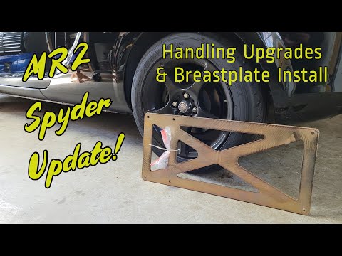 MR2 Spyder Handling Upgrades and Breastplate Install!