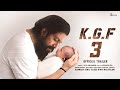 KGF CHAPTER 3 fanmade Trailer | Yash | Prabhas | Prashanth Neel | Ravi Basrur | Kgf 3 Trailer